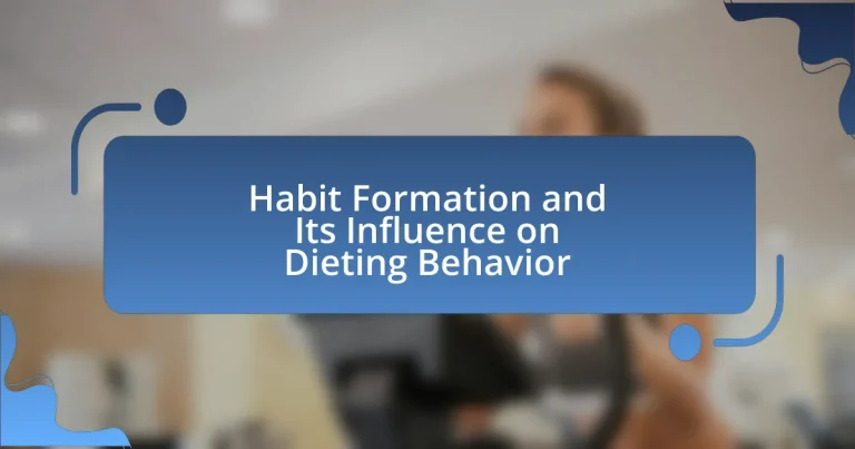 Habit Formation and Its Influence on Dieting Behavior