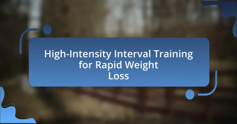 High-Intensity Interval Training for Rapid Weight Loss