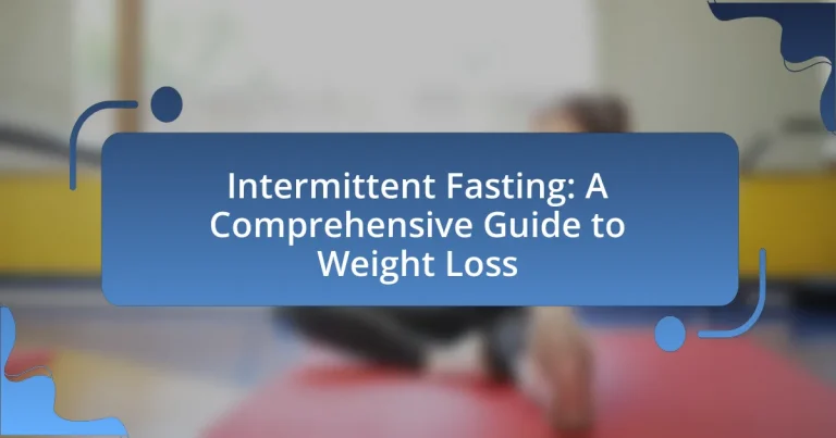 Intermittent Fasting: A Comprehensive Guide to Weight Loss