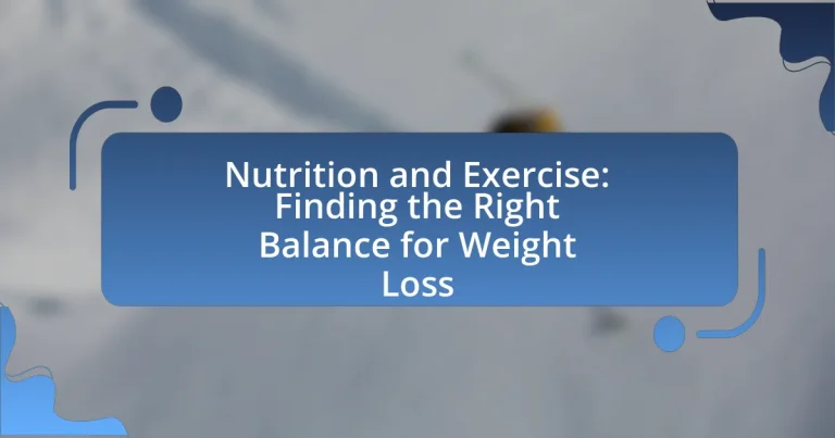 Nutrition and Exercise: Finding the Right Balance for Weight Loss