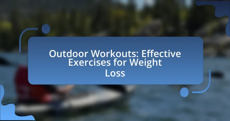 Outdoor Workouts: Effective Exercises for Weight Loss