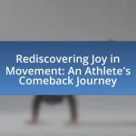 Rediscovering Joy in Movement: An Athlete’s Comeback Journey