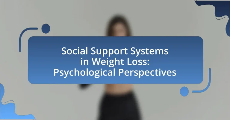 Social Support Systems in Weight Loss: Psychological Perspectives