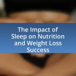 The Impact of Sleep on Nutrition and Weight Loss Success