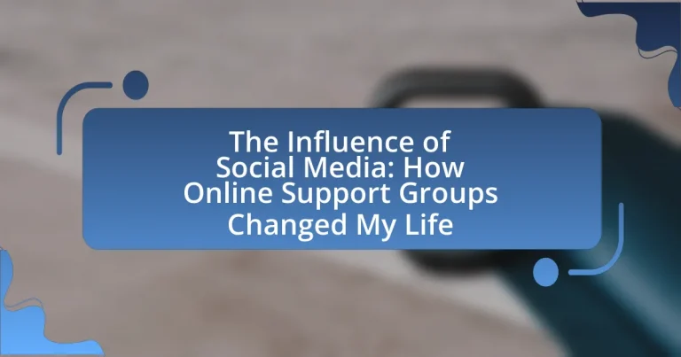 The Influence of Social Media: How Online Support Groups Changed My Life