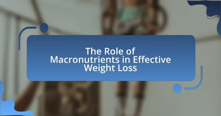The Role of Macronutrients in Effective Weight Loss