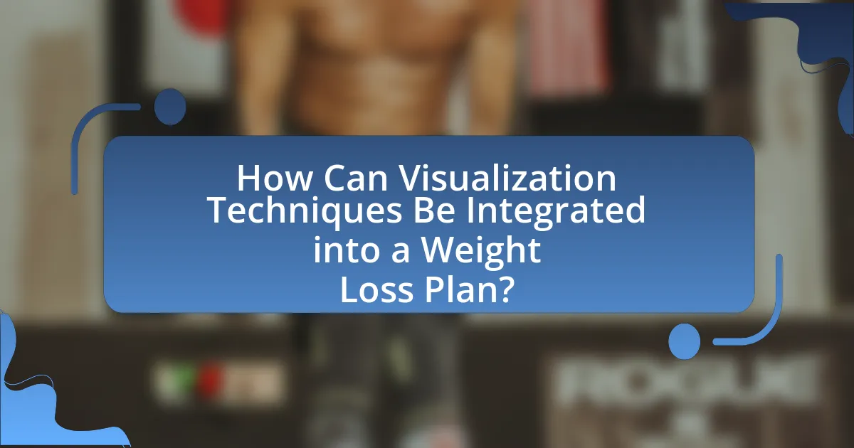 How Can Visualization Techniques Be Integrated into a Weight Loss Plan?