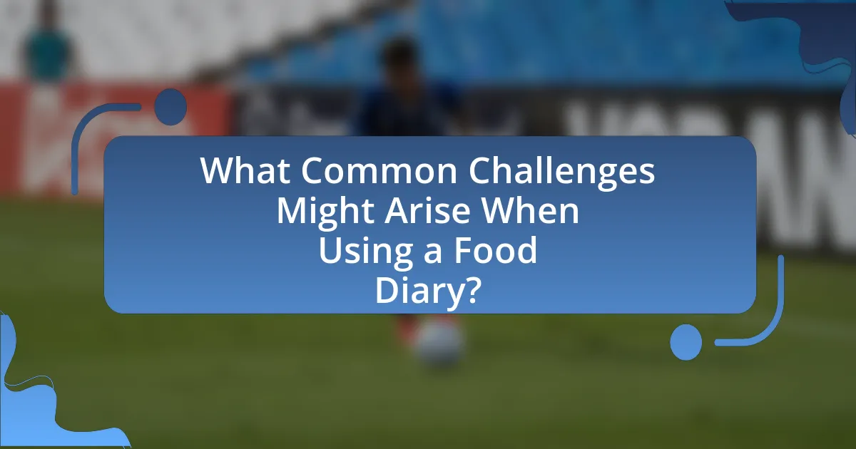 What Common Challenges Might Arise When Using a Food Diary?