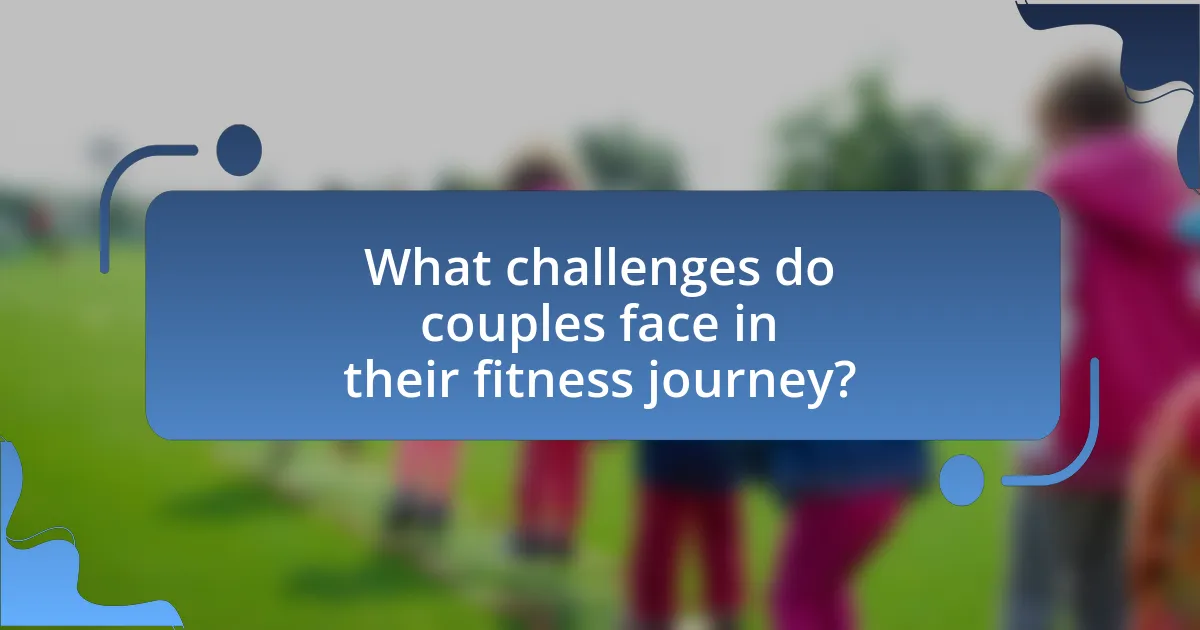 What challenges do couples face in their fitness journey?