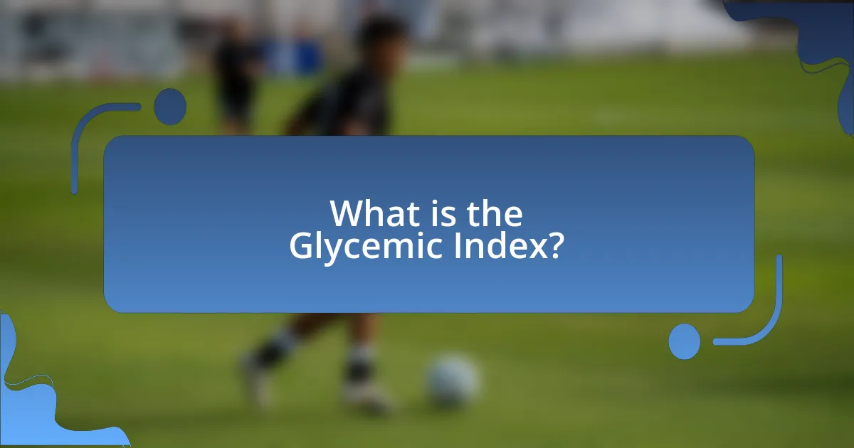 What is the Glycemic Index?