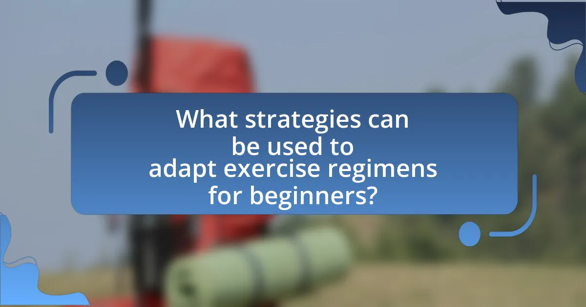 What strategies can be used to adapt exercise regimens for beginners?